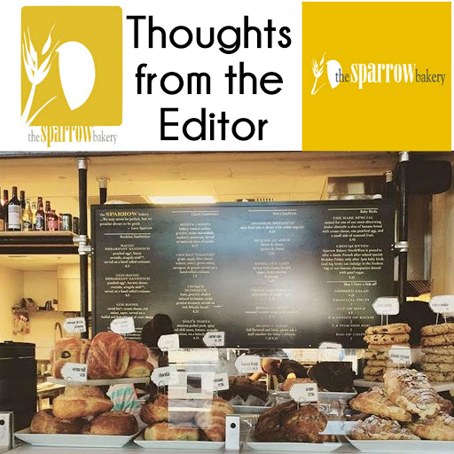 Thoughts from the Editor: The Sparrow Bakery