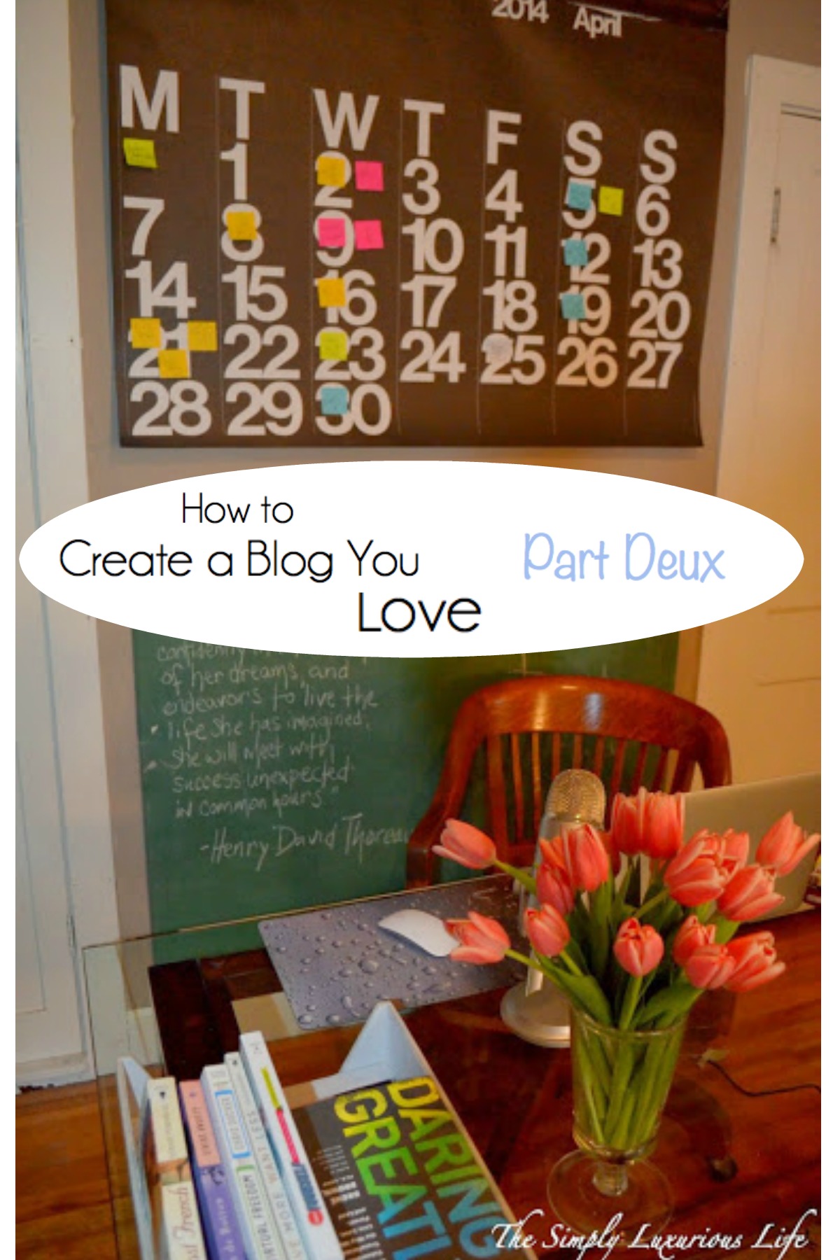 How to Create a Blog You Love, Part Deux