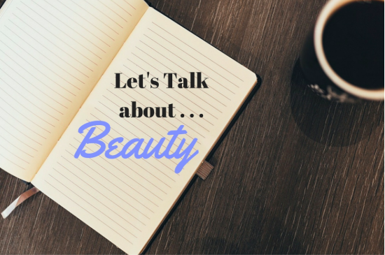 102: Let’s Talk About Beauty