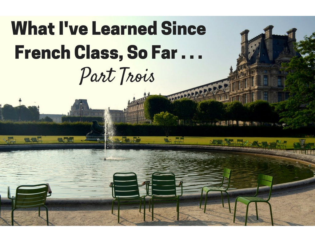 What I've Learned Since French Class, So Far . . . | The Simply Luxurious Life, www.thesimplyluxuriouslife.com