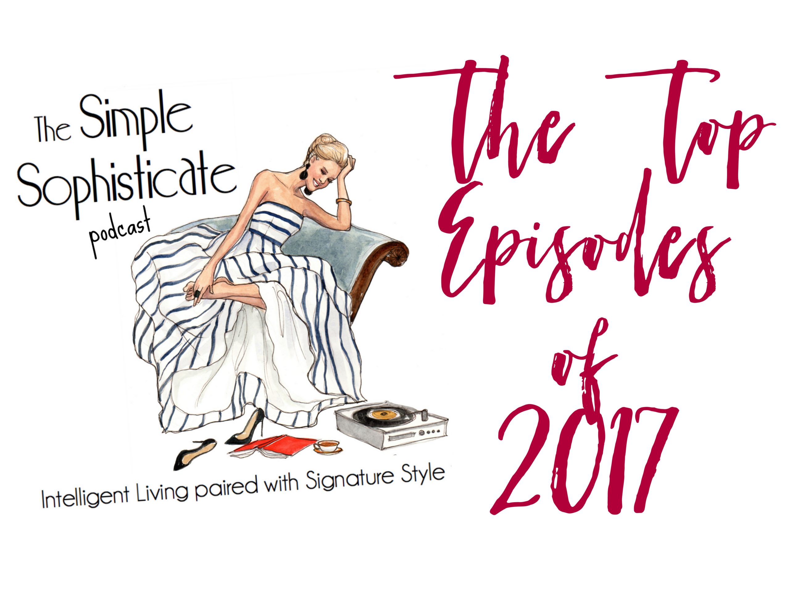 Top Episodes of 2017: The Simple Sophisticate