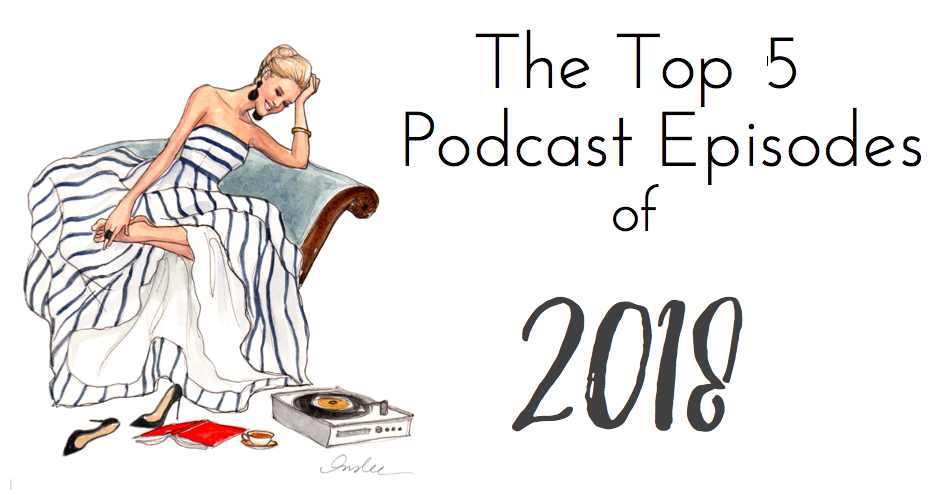 The Top 5 Podcast Episodes of 2018