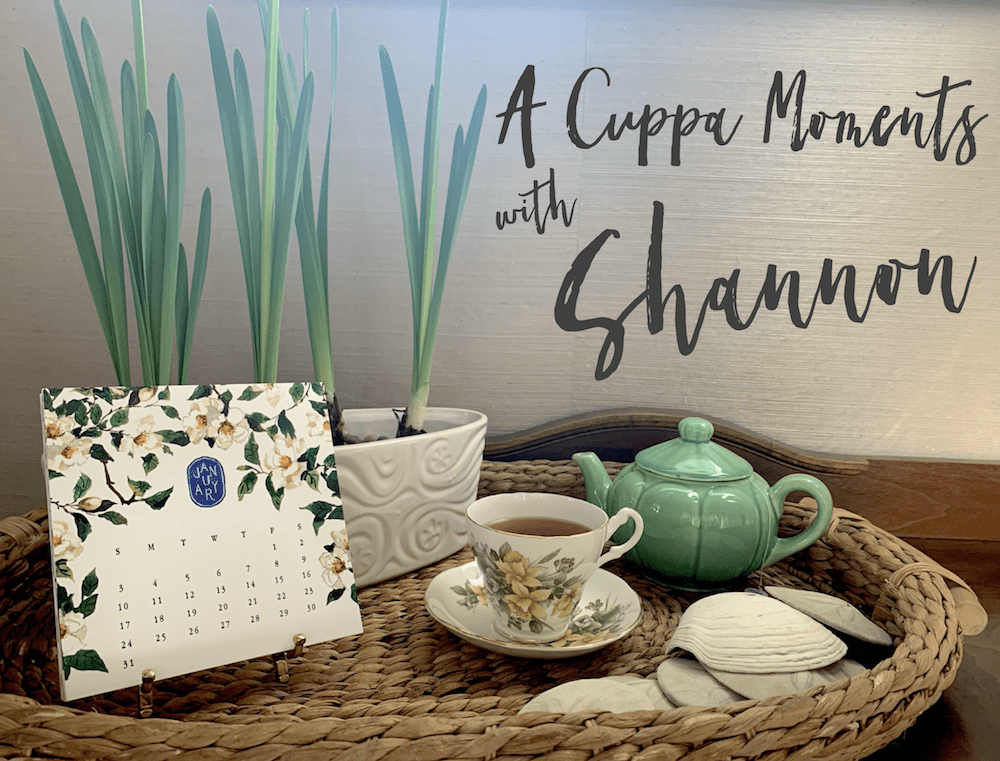 A Cuppa Moments w/Shannon, January 2021