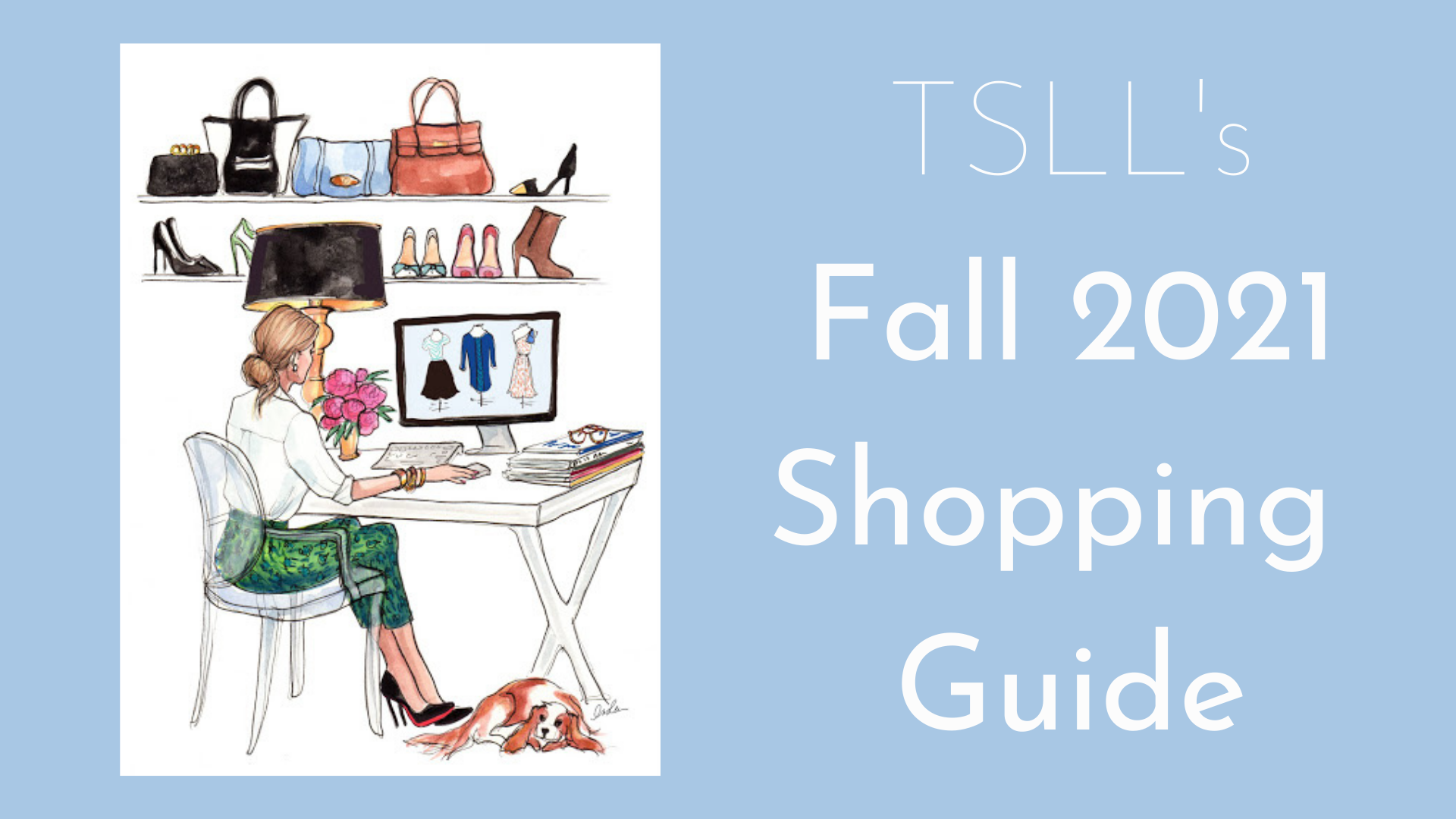 TSLL’s Fall 2021 Shopping Guide and 70+ hand-picked Capsule Items