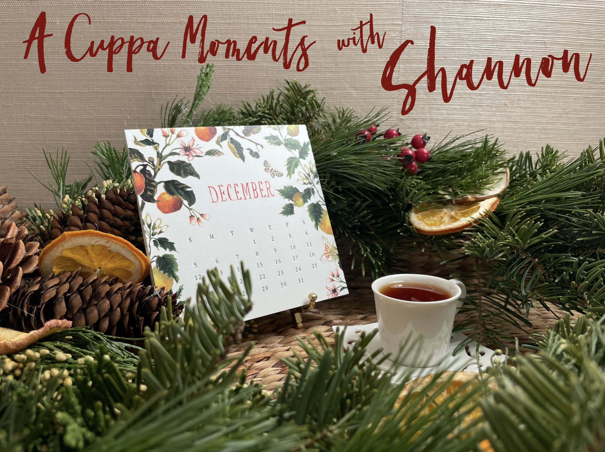 A Cuppa Moments w/Shannon – December 2021