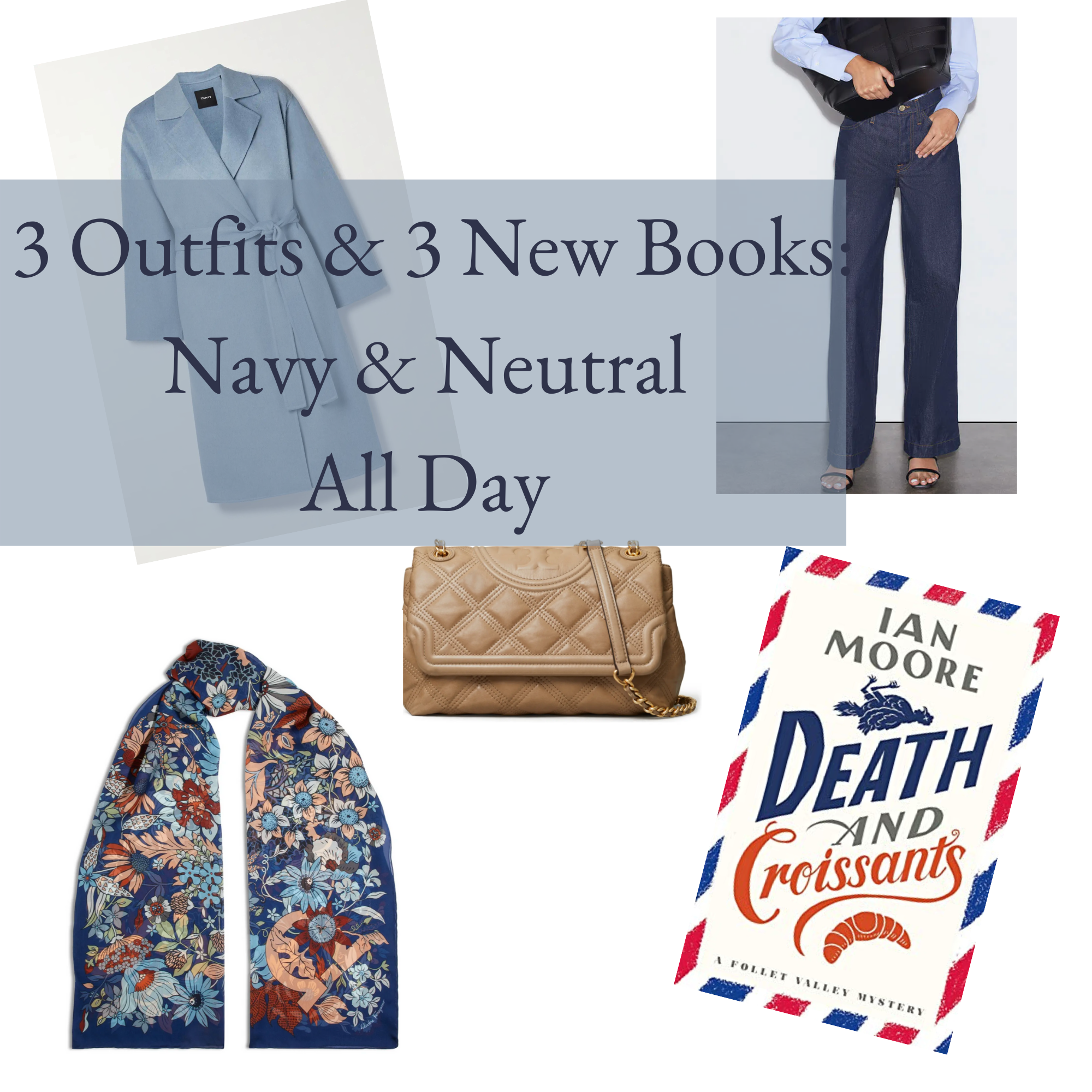 Outfits of the Month (3): Navy & Neutrals All Day (and 3 new books!)