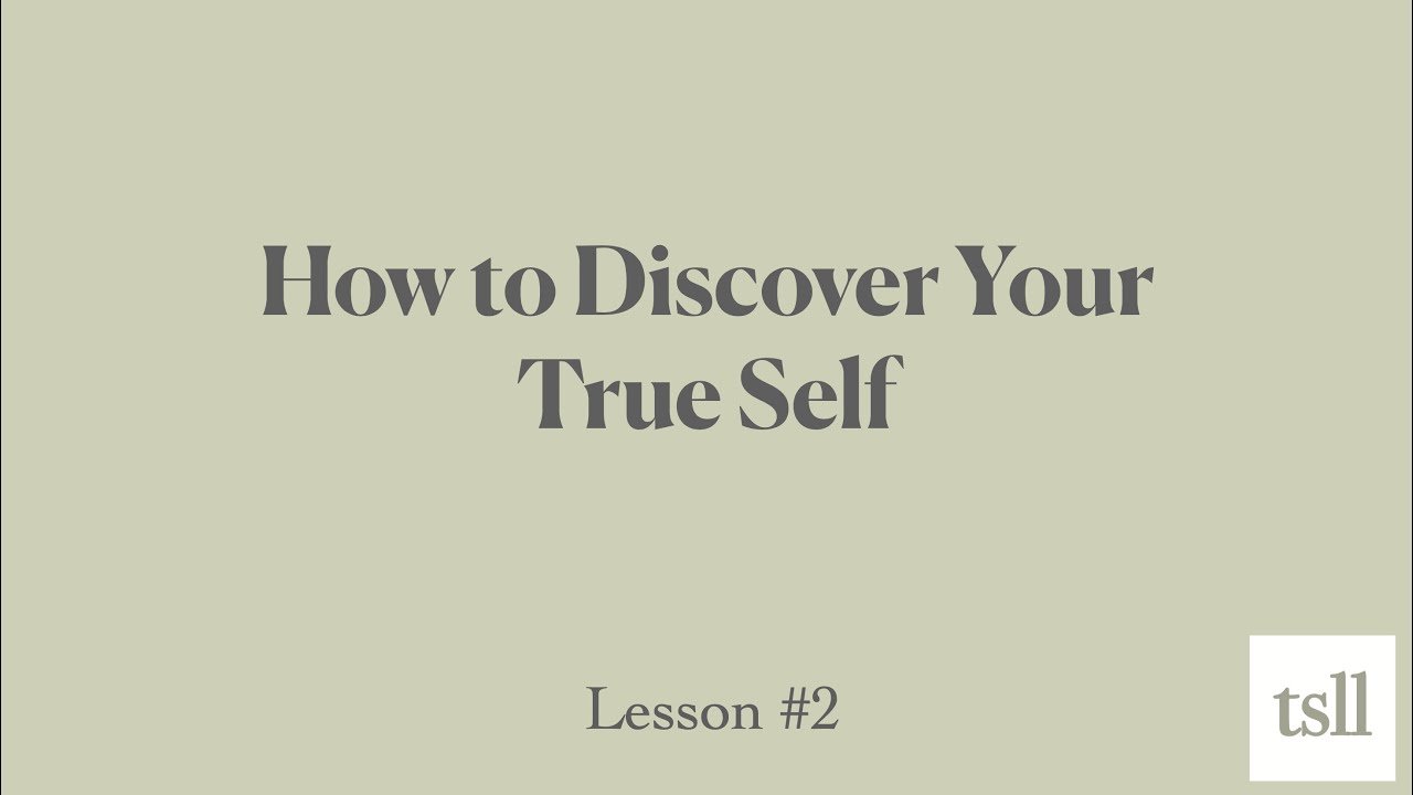 Part 3: How to Discover Your True Self (7:20)