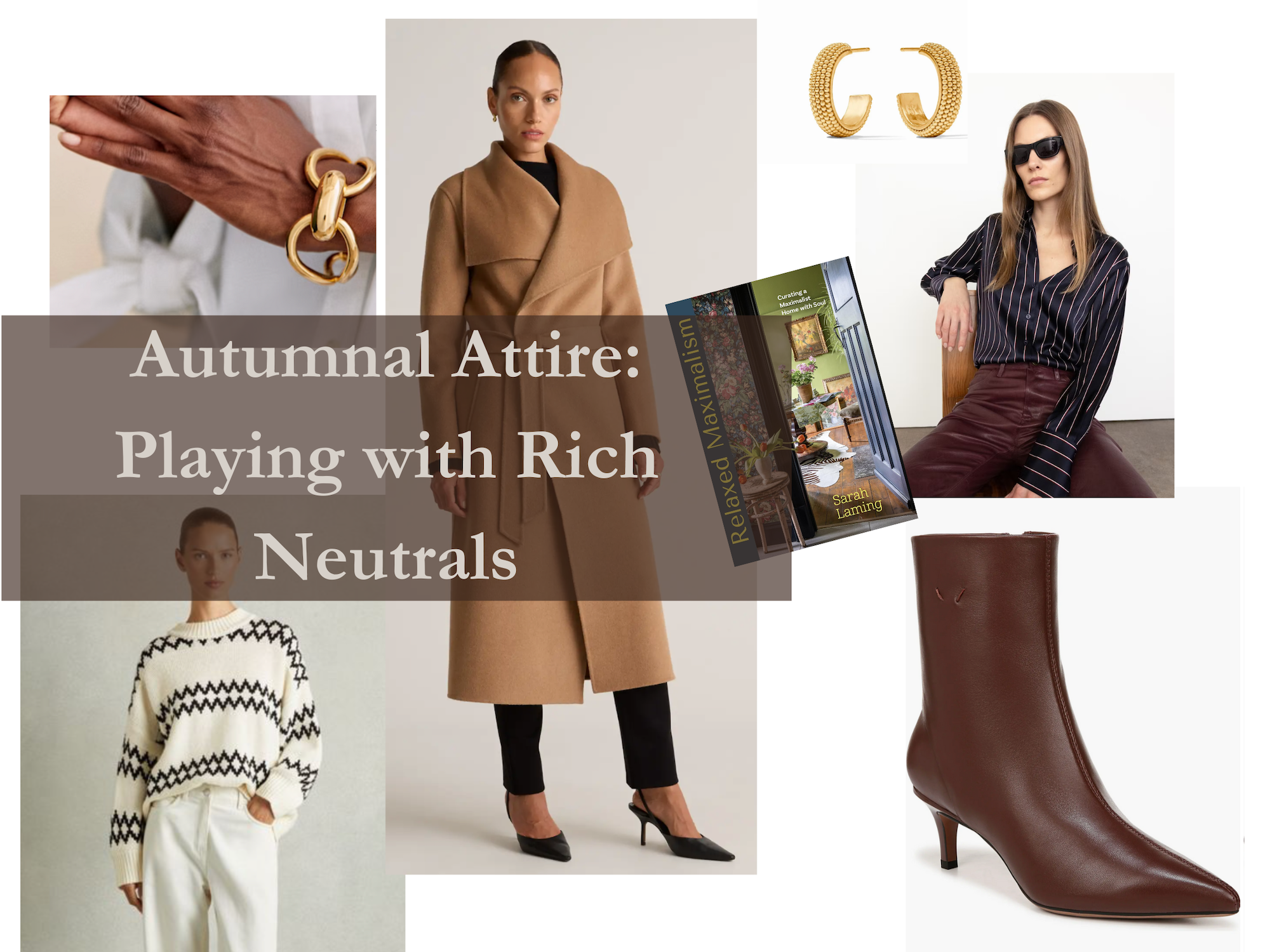 Outfits of the Month(3): Autumnal Attire, Playing with Rich Neutrals