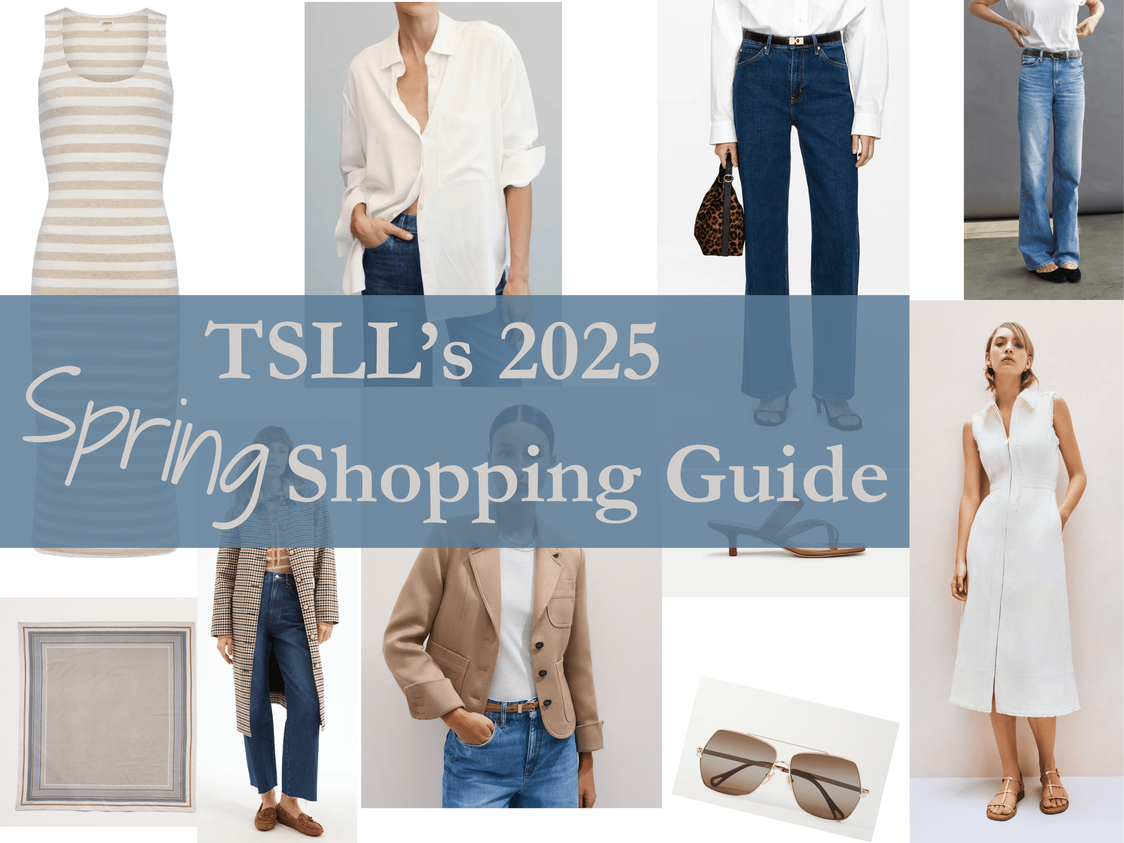 TSLL’s Spring 2025 Shopping Guide + 70 handpicked finds for the Capsule Wardrobe