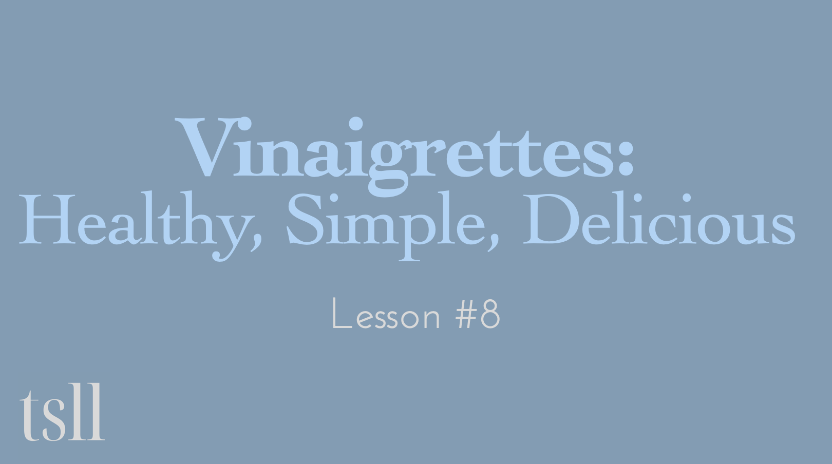 Watch Lesson #8 – Vinaigrettes and Un Repas de Français ! (challenge included), video (24:40)